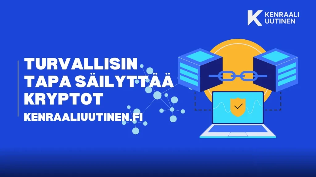 Turvallisin Tapa Säilyttää Kryptot