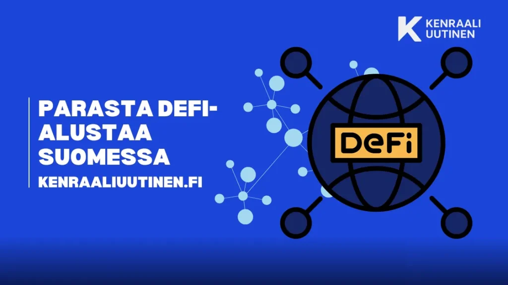 10 parasta DeFi-alustaa Suomessa