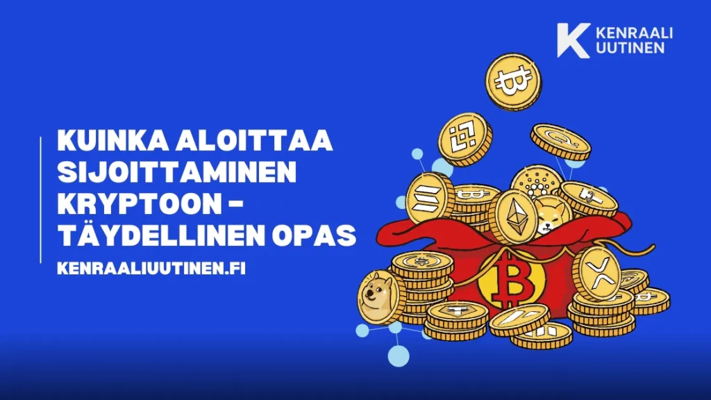 Kuinka aloittaa sijoittaminen kryptoon – Täydellinen opas Kuinka aloittaa sijoittaminen kryptoon – Täydellinen opas