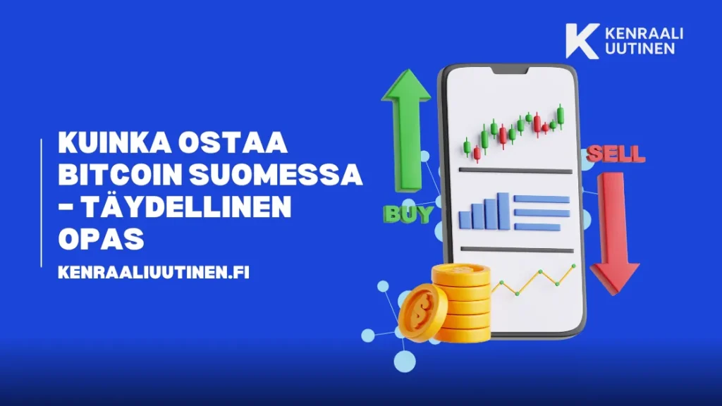 Kuinka ostaa bitcoin suomessa – Täydellinen opas