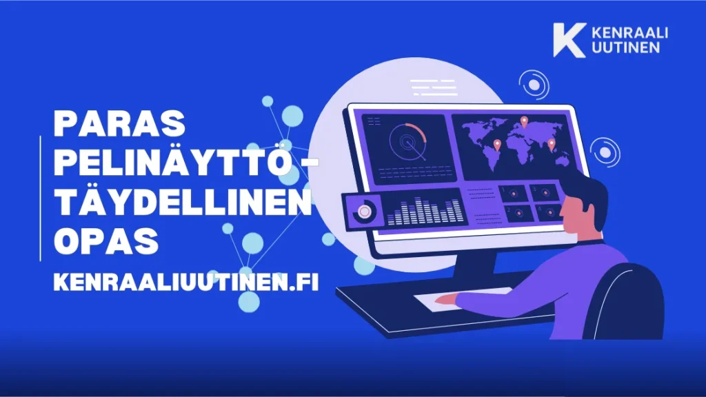 Paras pelinäyttö – Päivitetty 2026 | Kenraaliuutinen.fi Paras pelinäyttö