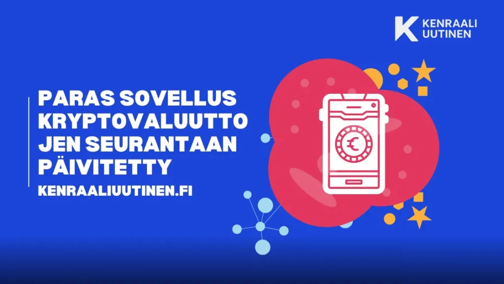 Paras sovellus kryptovaluuttojen seurantaan Päivitetty 2025 | Kenraaliuutinen.fi Paras sovellus kryptovaluuttojen seurantaan Päivitetty