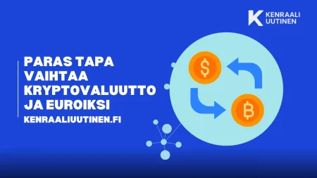 Paras tapa vaihtaa kryptovaluuttoja euroiksi – Päivitetty 2026 | Kenraaliuutinen.fi Paras tapa vaihtaa kryptovaluuttoja euroiksi