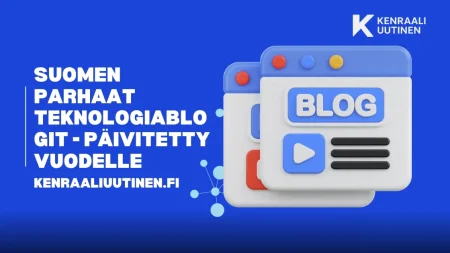 Suomen parhaat teknologiablogit – Päivitetty vuodelle 2025 Suomen parhaat teknologiablogit - Päivitetty vuodelle 2025