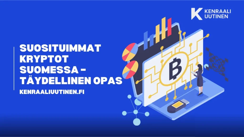 Suosituimmat kryptot suomessa – Täydellinen opas Suosituimmat kryptot suomessa – Täydellinen opas