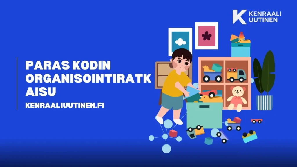Paras kodin organisointiratkaisu Paras kodin organisointiratkaisu