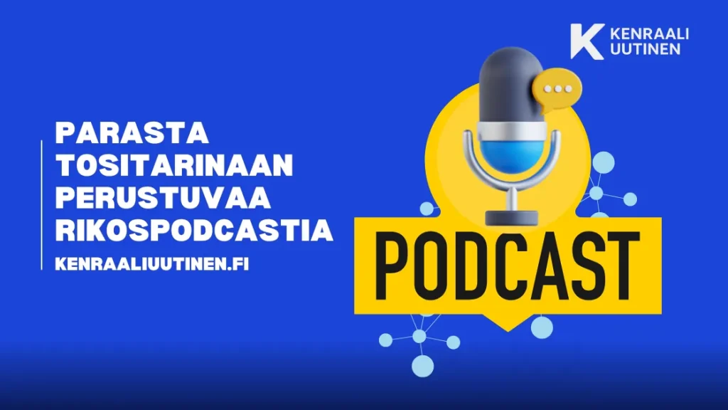 10 parasta tositarinaan perustuvaa rikospodcastia, joita et voi lopettaa kuuntelemasta 10 parasta tositarinaan perustuvaa rikospodcastia