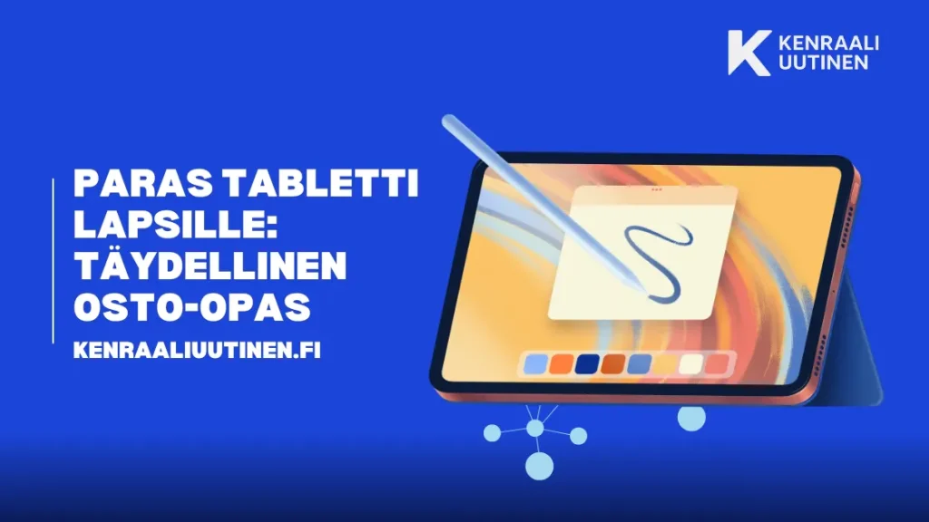 Paras tabletti lapsille: Täydellinen osto-opas Paras tabletti lapsille: Täydellinen osto-opas