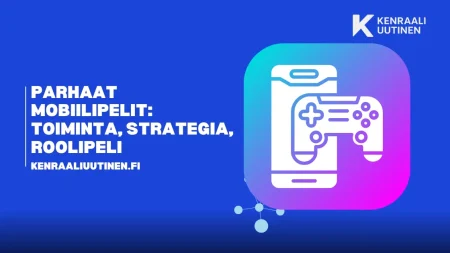 Parhaat mobiilipelit: Toiminta-, strategia-, roolipeli- ja rennot hitit Parhaat mobiilipelit: Toiminta-, strategia-, roolipeli- ja rennot hitit