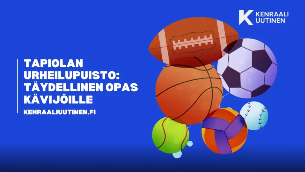 Tapiolan urheilupuisto: täydellinen opas kävijöille Tapiolan urheilupuisto