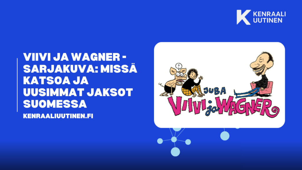 Viivi ja Wagner -animaatio: mistä katsoa ja uusimmat jaksot Suomessa Viivi ja Wagner -animaatio