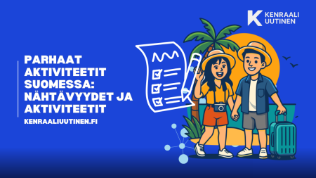 Parhaat tekemiset Suomessa: pakolliset nähtävyydet ja aktiviteetit Parhaat tekemistä Suomessa