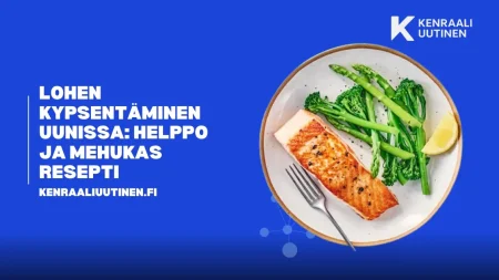 Kuinka valmistaa lohta uunissa: Helppo & mehevä resepti lohi uunissa