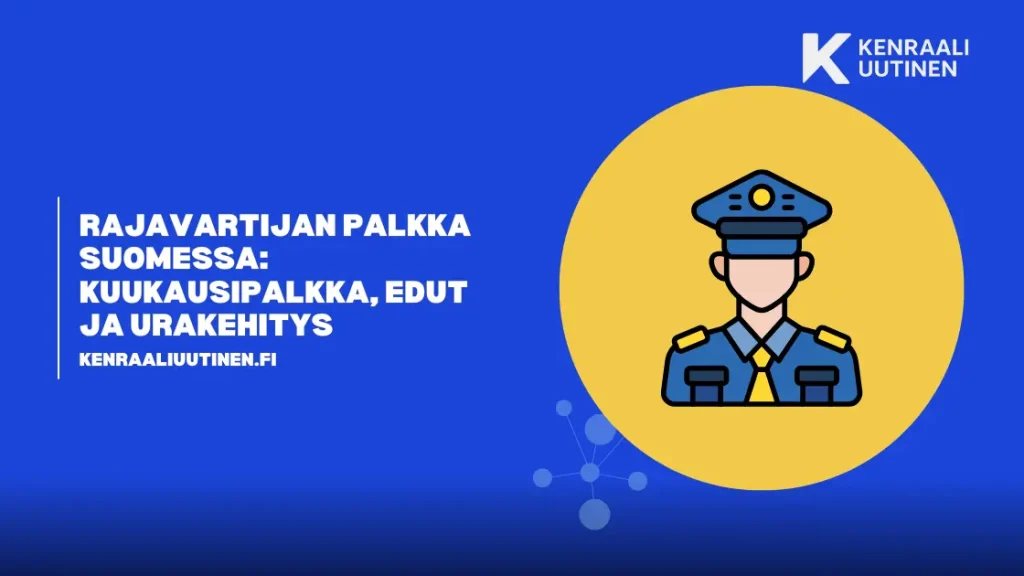 Rajavartijan palkka Suomessa