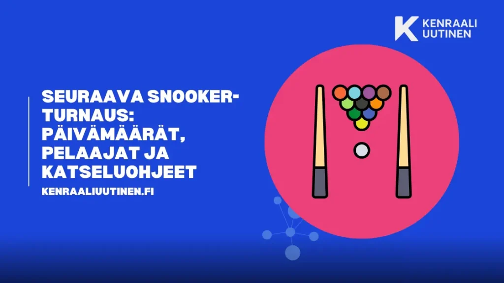 Seuraava snooker-turnaus: Päivämäärät, pelaajat ja katseluohjeet Seuraava snooker-turnaus