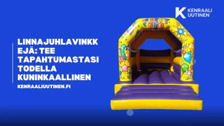 Linnajuhlavinkkejä: Tee tapahtumastasi todella kuninkaallinen Linnajuhlavinkkejä