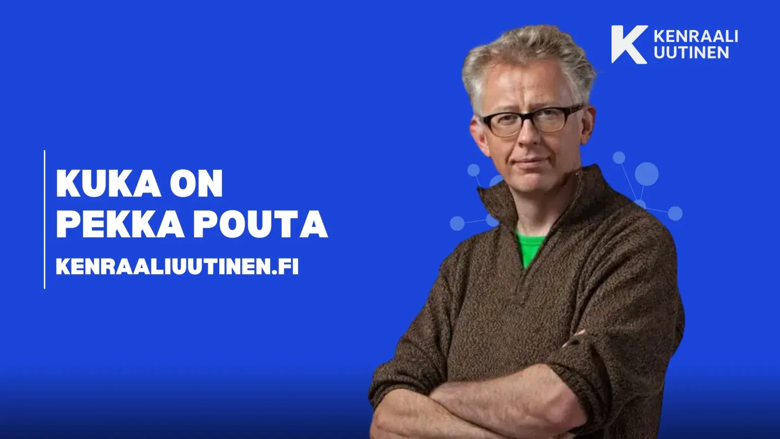Kuka on Pekka Pouta