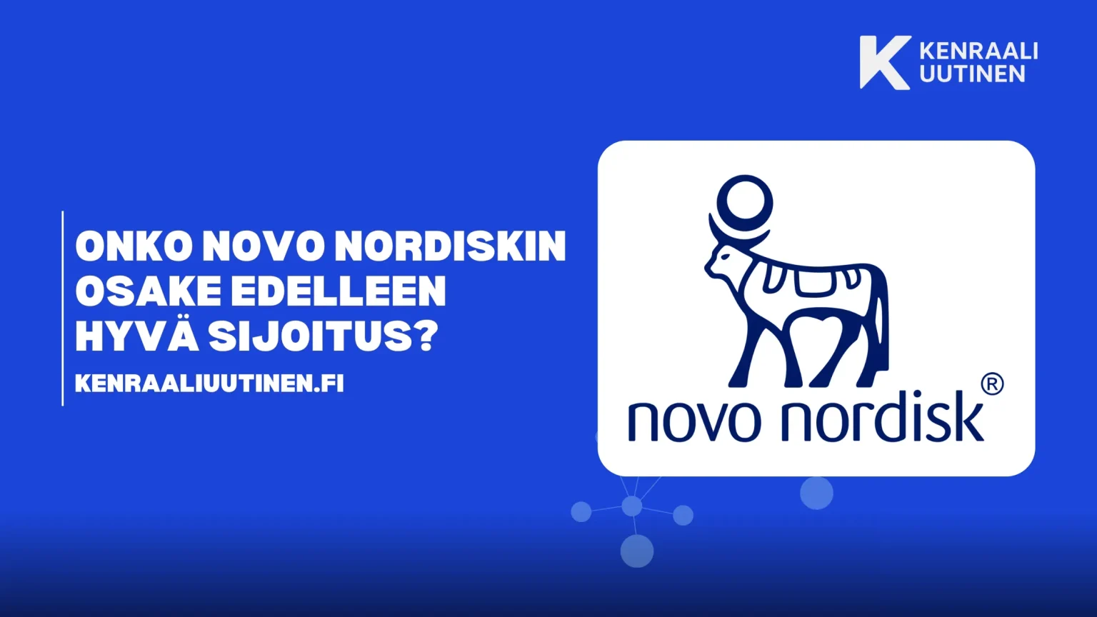 Onko Novo Nordisk osake edelleen hyvä sijoitus vuonna 2026? Novo Nordisk